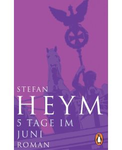 5 Tage im Juni - Stefan Heym