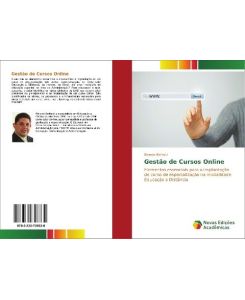 Gestão de Cursos Online Elementos essenciais para a implantação de curso de especialização na modalidade Educação a Distância - Ricardo Belinski