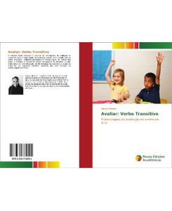 Avaliar: Verbo Transitivo Metodologias de Avaliação no ensino de Arte - Daiane Pettine