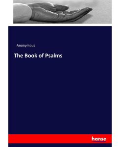 The Book of Psalms - Anonymous