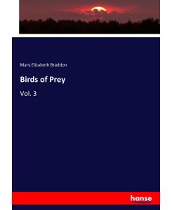 Birds of Prey Vol. 3 - Mary Elizabeth Braddon