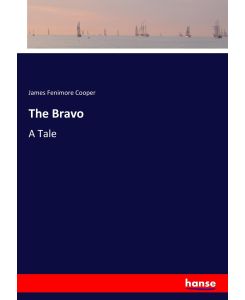 The Bravo A Tale - James Fenimore Cooper