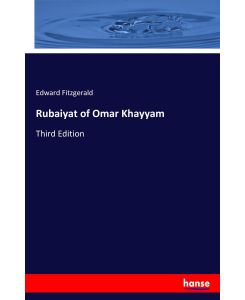 Rubaiyat of Omar Khayyam Third Edition - Edward Fitzgerald