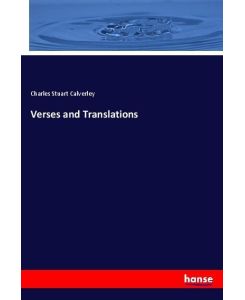 Verses and Translations - Charles Stuart Calverley
