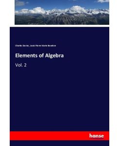 Elements of Algebra Vol. 2 - Charles Davies, Louis Pierre Marie Bourdon
