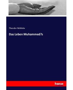 Das Leben Muhammed¿s - Theodor Nöldeke