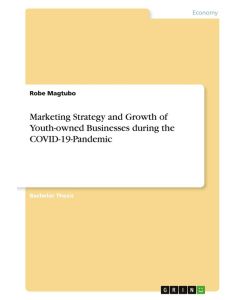 Marketing Strategy and Growth of Youth-owned Businesses during the COVID-19-Pandemic - Robe Magtubo