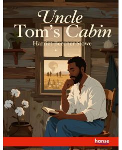 Uncle Toms Cabin - Harriet Beecher-Stowe