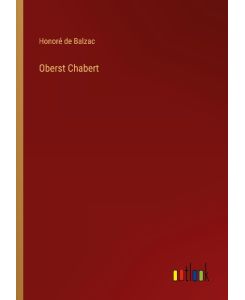Oberst Chabert - Honoré de Balzac