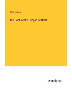 The Book of the Bunyan Festival - Anonymous