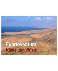 Fuerteventura - Küste und Wüste (Wandkalender 2024 DIN A2 quer), CALVENDO Monatskalender Wilde Küsten, Sandstrände und Wüsten sind die Merkmale dieser faszinierenden Insel im Atlantik. - Hans Seidl