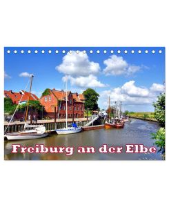 Freiburg an der Elbe (Tischkalender 2025 DIN A5 quer), CALVENDO Monatskalender Das malerische Freiburg an der Elbe und sein Hafen - Henning von Löwis of Menar
