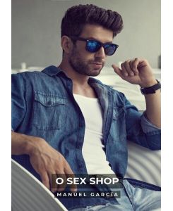 O Sex Shop Desejos Gay Inconfessáveis: um Amor Romântico e Sensual entre Homens Homossexuais - Manuel García