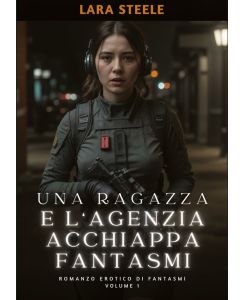 Una Ragazza e l?Agenzia Acchiappa Fantasmi