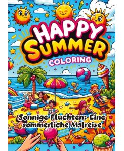 Sonnige Fluchten Eine sommerliche Malreise - Clara Farbenfroh