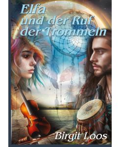 Elfa und der Ruf der Trommel