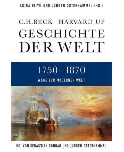 Geschichte der Welt Wege zur modernen Welt 1750-1870 - Thomas Atzert, Andreas Wirthensohn