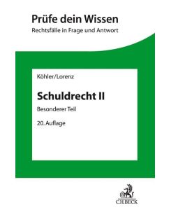 Schuldrecht II Besonderer Teil - Helmut Köhler, Stephan Lorenz