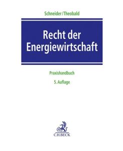 Recht der Energiewirtschaft Praxishandbuch