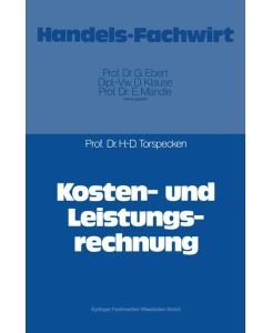 Kosten- und Leistungsrechnung - Hans-Dieter Torspecken