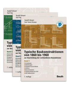 Typische Baukonstruktionen von 1860-1960. Buchpaket/ 3 Bde.  zur Beurteilung der vorhandenen Bausubstanz. Paket mit allen 3 Bänden. Mit Onlinezugang - Karl Heinz Krause, Rudolf Ahnert