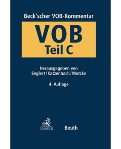 Beck'scher VOB- und Vergaberechts-Kommentar VOB Teil C Allgemeine Technische Vertragsbedingungen für Bauleistungen (ATV)