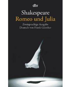 Romeo und Julia Zweisprachige Ausgabe - William Shakespeare, Frank Günther