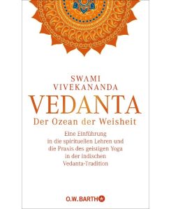 Vedanta Der Ozean der Weisheit - Swami Vivekananda, Kurt Friedrichs