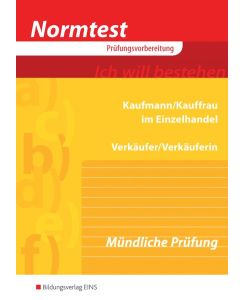 Normtest Kaufmann/Kauffrau im Einzelhandel Verkäufer/Verkäuferin Mündliche Prüfung Arbeitsbuch - Gerhard Kühn, Karl Lutz