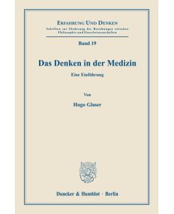 Das Denken in der Medizin.  Eine Einführung. - Hugo Glaser