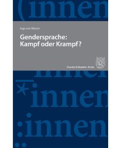 Gendersprache: Kampf oder Krampf? - Ingo von Münch