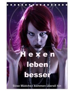 Hexen leben besser (Tischkalender 2025 DIN A5 hoch), CALVENDO Monatskalender Magische Porträts im Gothic-Style für Freunde des Msytischen - Lichtgestalt Lichtgestalt