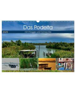 Das Podelta mit Chioggia und Comacchio (Wandkalender 2025 DIN A3 quer), CALVENDO Monatskalender Das Podelta ist ein malerisches Natur- und Vogelparadies, eingerahmt von den als Klein-Venedig bekannten farbenfrohen Städten Chioggia und Comacchio mit ihren malerischen Kanälen - Florian Fritz