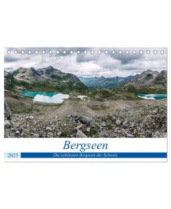 Die schönsten Bergseen der Schweiz (Tischkalender 2025 DIN A5 quer), CALVENDO Monatskalender Einmalige Naturlandschaften mit den schönsten Bergseen der Schweiz - Walter Dürst