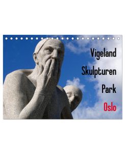 Vigeland Skulpturen Park Oslo (Tischkalender 2025 DIN A5 quer), CALVENDO Monatskalender Definitiv eines von Oslos Highlights und eine einmalige Erfahrung. - Lucy M. Laube