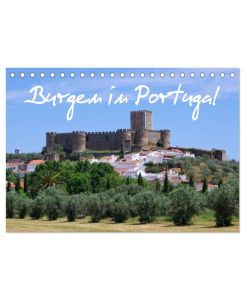 Burgen in Portugal (Tischkalender 2025 DIN A5 quer), CALVENDO Monatskalender Ausgesuchte Burgen in Portugal, bekannte Festungen und einsame Ruinen werden in diesem Kalender vorgestellt. - LianeM LianeM