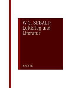Luftkrieg und Literatur - W. G. Sebald