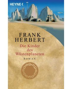 Der Wüstenplanet 03. Die Kinder des Wüstenplaneten Children of Dune - Frank Herbert, Ronald M. Hahn