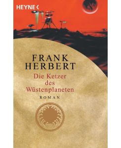 Der Wüstenplanet 05. Die Ketzer des Wüstenplaneten Der Wüstenplanet. Fünfter Roman - Ronald M. Hahn, Frank Herbert