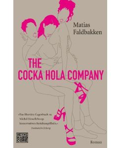 The Cocka Hola Company THE COCKA HOLA COMPANY - Matias Faldbakken, Hinrich Schmidt-Henkel