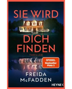Sie wird dich finden: Thriller ? Der packende Höhepunkt der Bestseller-Reihe, die schlaflose Nächte garantiert (The Housemaid, Band 3)
