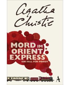 Mord im Orientexpress Ein Fall für Poirot - Agatha Christie, Otto Bayer