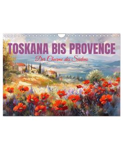 Toskana bis Provence (Wandkalender 2026 DIN A4 quer), CALVENDO Monatskalender Der malerische Charme des Südens - KI generiert - Cathrin Illgen