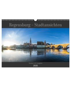 Regensburg - Stadtansichten (Wandkalender 2026 DIN A3 quer) CALVENDO Monatskalender