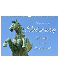 Mozartstadt Salzburg - Brunnen und Wasserspiele (Wandkalender 2026 DIN A3 quer), CALVENDO Monatskalender Romantische und stimmungsvolle Brunnen in der Salzburger Stadt - Bettina Hackstein