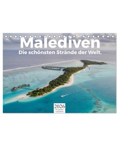 Malediven - Die schönsten Strände der Welt. (Tischkalender 2026 DIN A5 quer), CALVENDO Monatskalender Tauchen Sie ein in die Welt der Malediven! - Benjamin Lederer
