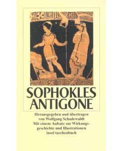 Antigone Mit einem Nachwort, einem Aufsatz, Wirkungsgeschichte und Literaturhinweisen - Sophokles, Wolfgang Schadewaldt