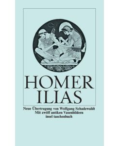 Ilias Angabe fehlt - Homer, Wolfgang Schadewaldt