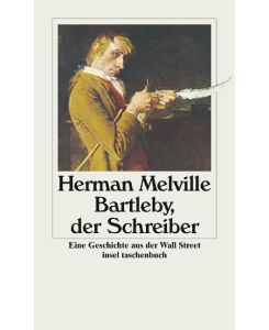 Bartleby, der Schreiber Eine Geschichte aus der Wall Street - Herman Melville, Jürgen Krug