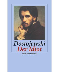 Der Idiot Roman - Fjodor Michailowitsch Dostojewski, Hermann Röhl